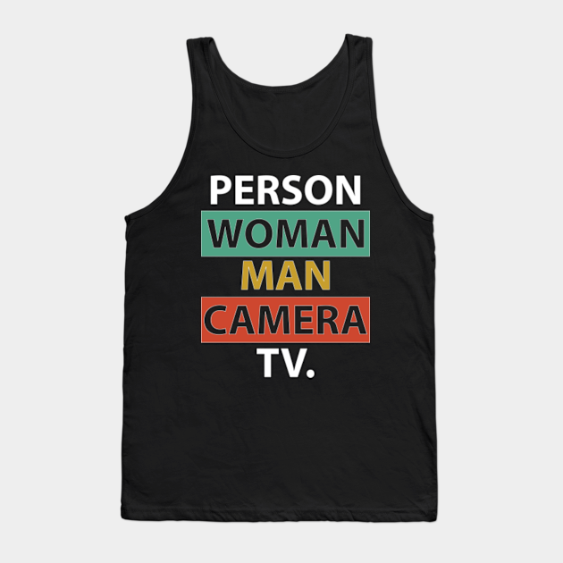 Person Woman Man Camera Tv Person Woman Man Camera Tv Tank Top Teepublic 8861